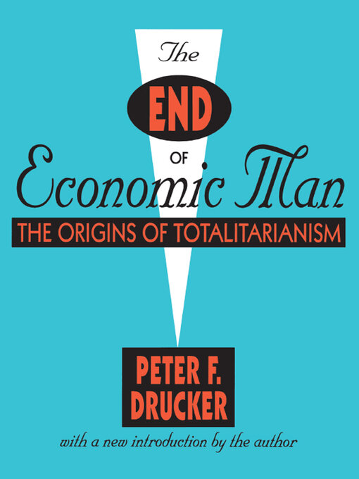 Title details for The End of Economic Man by Peter Drucker - Available
